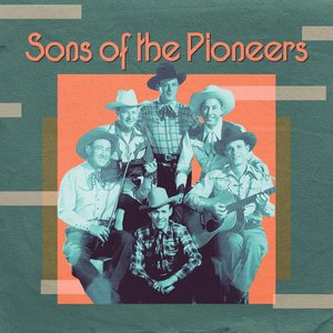 Presenting The Sons of the Pioneers
