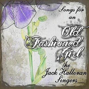 Songs For An Old Fashioned Girl