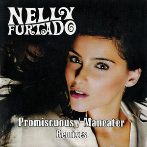 Promiscuous / Maneater (Remixes)