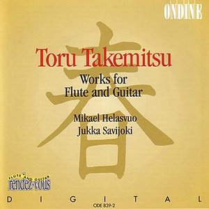 Toru Takemitsu: Works for Flute and Guitar