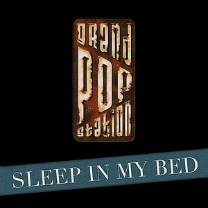 Sleep in My Bed