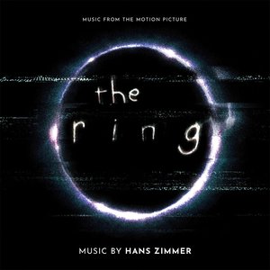 The Ring (The Deluxe Edition) Complete Motion Picture Score