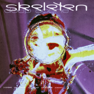 Skeleten - Deep Scene Lyrics - Zortam Music