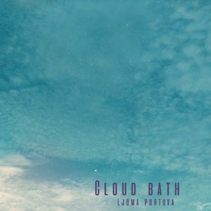 Cloud Bath