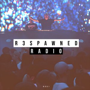 R3SPAWNED Radio 001 (DJ Mix)