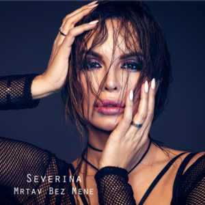 Severina - Mrtav Bez Mene Lyrics - Zortam Music