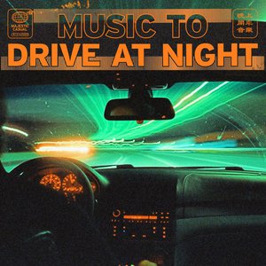 music to drive at night