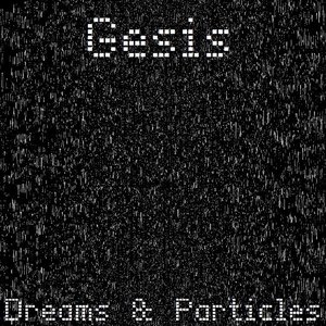 Dreams & Particles