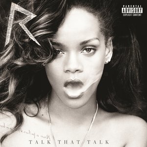 Talk That Talk [Explicit] Deluxe Edition