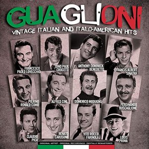 Guaglioni (Vintage Italian and Italo-American Hits)