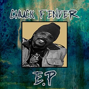 Chuck Fender - EP