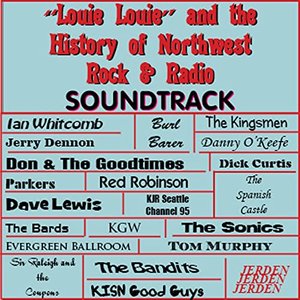 Louie Louie & the History of Northwest Rock & Radio