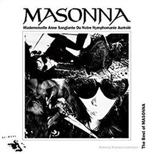 Alchemy Masters Collection - The Best Of Masonna