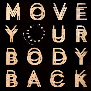 Move Your Body Back