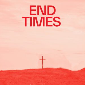 End Times - Single