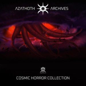 AZATHOTH ARCHIVES (Cosmic Horror Collection)