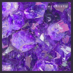 Amethysts