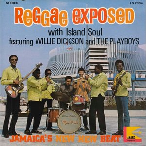 Reggae Exposed .... with island soul