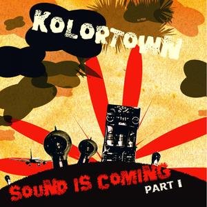Sound Is Coming Part I