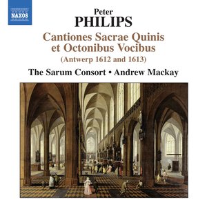 Philips: Cantiones Sacrae Quinis et Octonibus Vocibus (Antwerp 1612 & 1613)