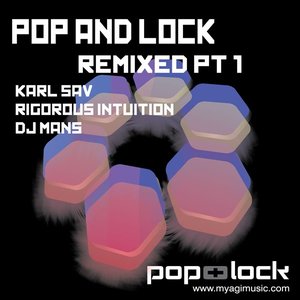 Pop And Lock Remixed Pt 1