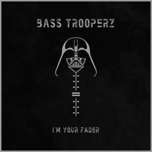 I'm Your Fader