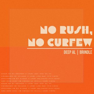 No Rush, No Curfew