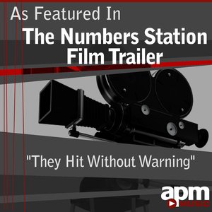 They Hit Without Warning (As Featured in "The Numbers Station" Film Trailer) - Single