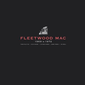 Fleetwood Mac: 1969 To 1972