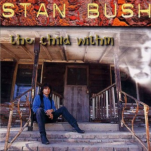 Stan Bush - The Child Within - Zortam Music