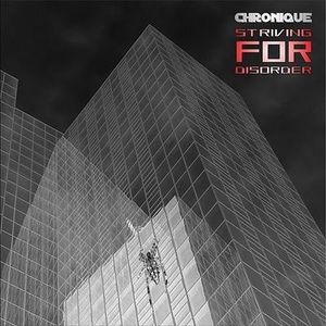 Chronique - Striving for Disorder - Zortam Music