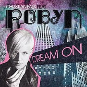 Dream On (feat. Robyn) [Radio Edit] - Single