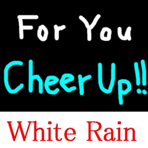 For you ... Cheer Up!!