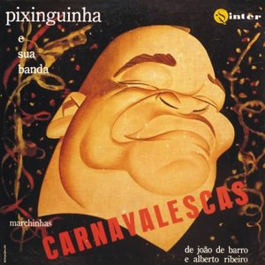 Image for 'PIXINGUINHA e Sua Banda'