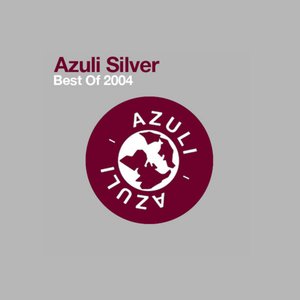 Azuli Silver - Best Of 2004