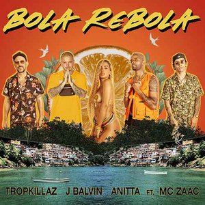 Bola Rebola (feat. Mc Zaac) - Single