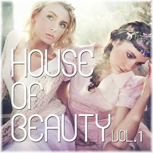 House Of Beauty, Vol. 1