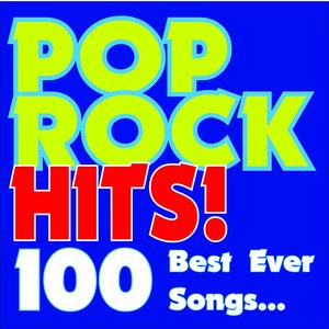Pop Rock Hits! 100 Best Ever Songs...