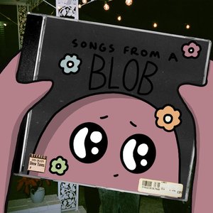 songs from a blob