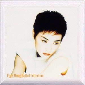 Faye Wong Ballad Collection