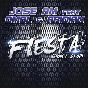 Fiesta (feat. Dmol, Aridian) [Don't Stop]