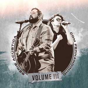 Série Acústica Com Fernandinho, Vol. 3
