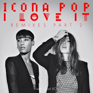 I Love It (Remixes), Pt. 2