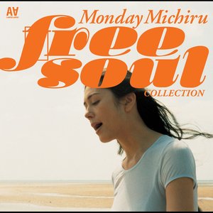 Monday Michiru: Free Soul Collection