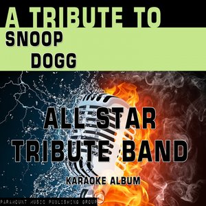 A Tribute to Snoop Dogg (Karaoke Version)