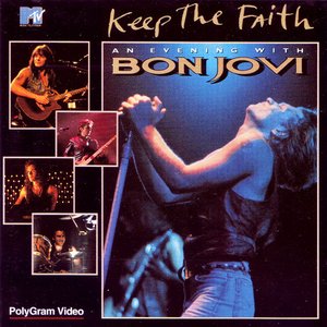 Keep The Faith: An Evening With Bon Jovi