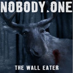 Immagine per 'nobody.one - 2013 - The Wall Eater'