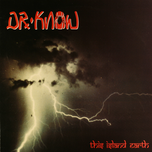 Dr. Know - This Island Earth  Wreckage In Flesh - Zortam Music