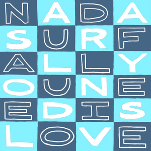 Nada Surf - All You Need Is Love - Zortam Music