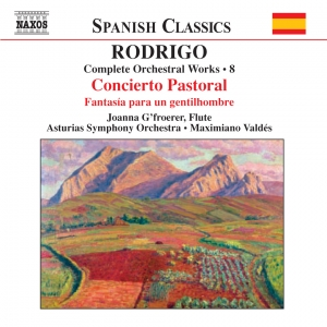 Complete Orchestral Works, Volume 8: Concierto pastoral / Fantasía para un gentilhombre (Asturias Symphony Orchestra feat. conductor: Maximiano Valdés) cover
